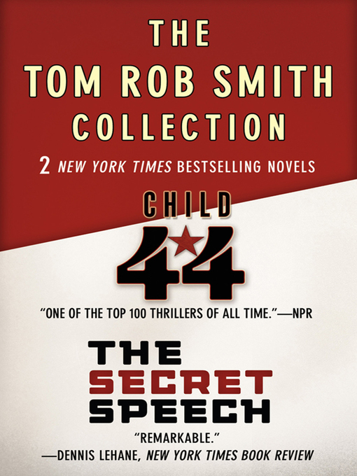 Title details for Child 44 / The Secret Speech by Tom Rob Smith - Available